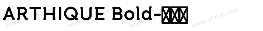 ARTHIQUE Bold字体转换